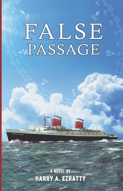 Knjiga False Passage Harry A. Ezratty Esq