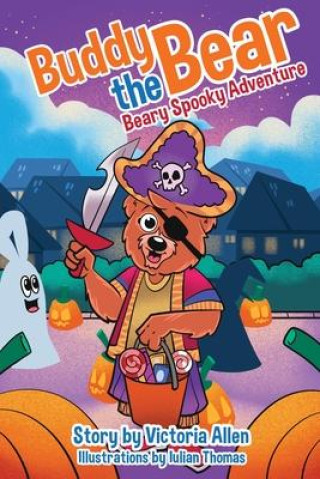 Книга Buddy the Bear - Beary Spooky Adventure Iulian Thomas