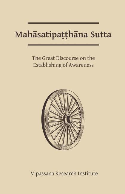 Knjiga Mahasatipatthana Sutta: The Great Discourse on the Establishing of Awareness 