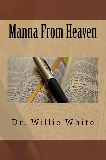 Книга Manna From Heaven Willie B. White