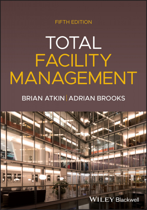 Kniha Total Facility Management Adrian Brooks