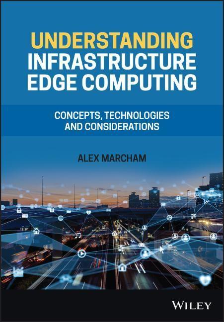 Knjiga Understanding Infrastructure Edge Computing Alex Marcham