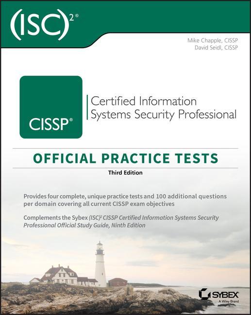 Carte (ISC)2 CISSP Certified Information Systems Security Professional Official Practice Tests, 3rd Edition David Seidl