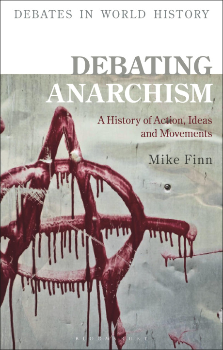 Könyv Debating Anarchism Peter N. Stearns