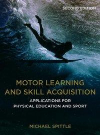 Kniha Motor Learning and Skill Acquisition 