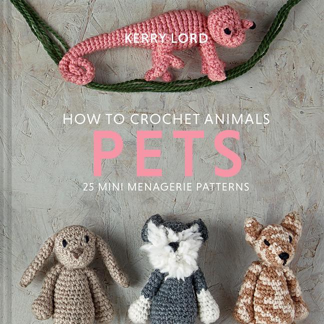 Kniha How to Crochet Animals: Pets: Volume 8 