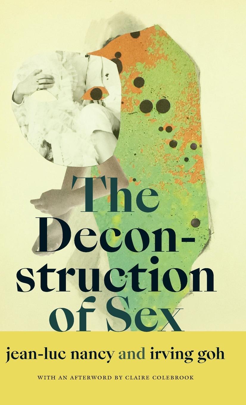 Książka Deconstruction of Sex Irving Goh