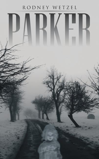 Book Parker Rodney Wetzel