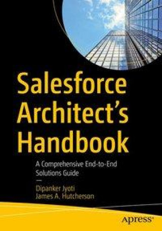 Knjiga Salesforce Architect's Handbook James Hutcherson