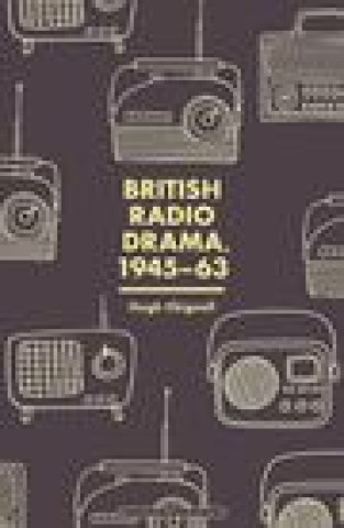 Книга British Radio Drama, 1945-63 