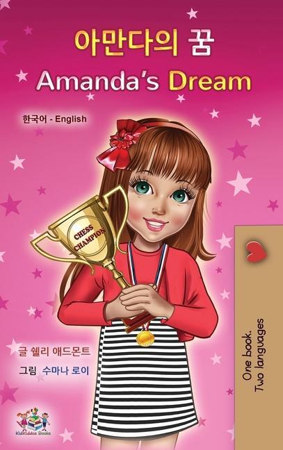 Kniha Amanda's Dream (Korean English Bilingual Children's Book) Kidkiddos Books