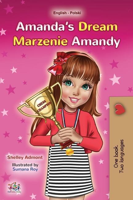 Carte Amanda's Dream (English Polish Bilingual Children's Book) Kidkiddos Books