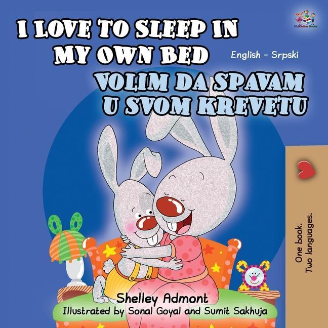 Kniha I Love to Sleep in My Own Bed (English Serbian Bilingual Children's Book) Kidkiddos Books