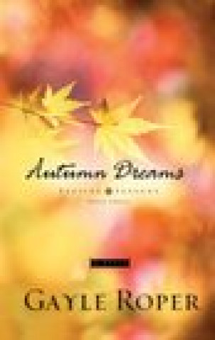 Buch Autumn Dreams Gayle Roper