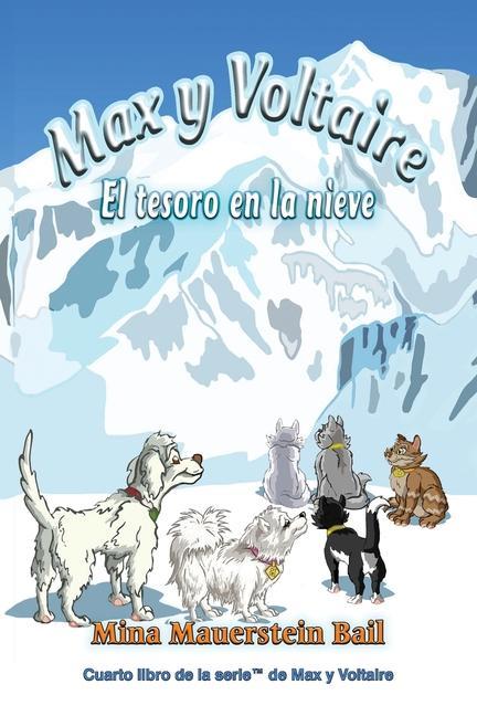 Kniha Max y Voltaire(TM) El tesoro en la nieve Michael Swaim