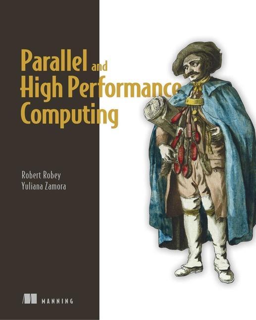 Könyv Parallel and High Performance Computing Juliana Zamora