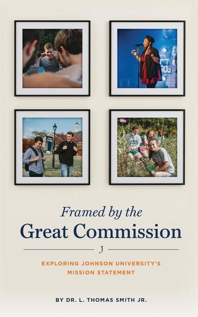 Книга Framed by the Great Commission Smith  L. Thomas  Jr.