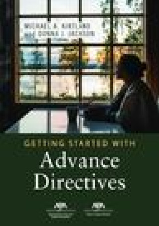 Knjiga Getting Started with Advance Directives Michael A. Kirtland