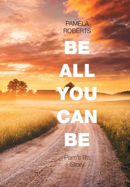 Libro Be All You Can Be Pamela Roberts