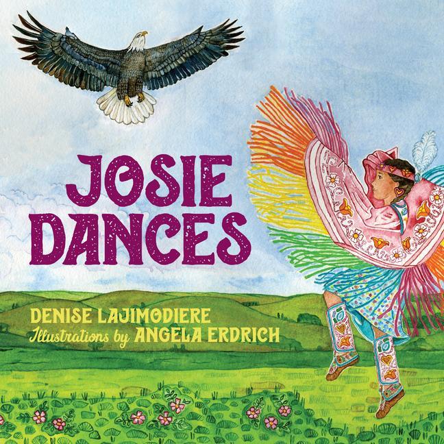 Knjiga Josie Dances Angela Erdrich
