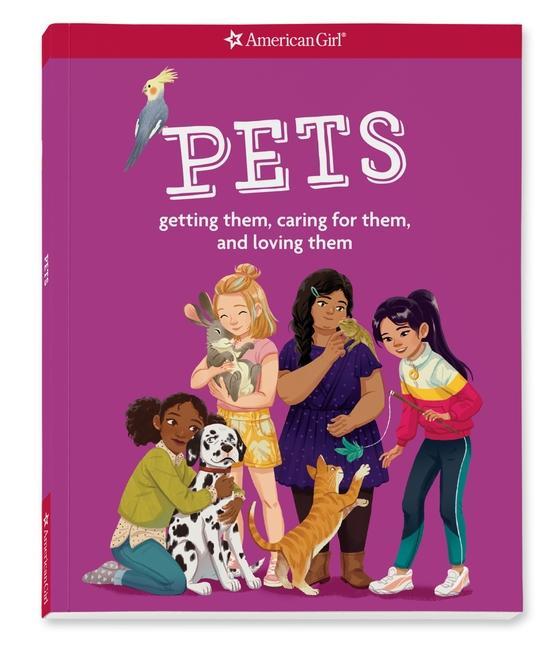 Книга Pets: Getting Them, Caring for Them, and Loving Them 
