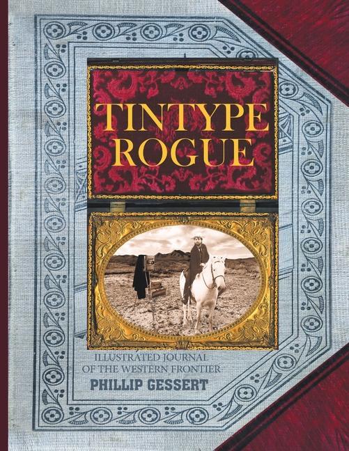 Книга Tintype Rogue Phillip Gessert