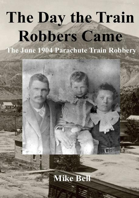 Livro Day The Train Robbers Came Mike Bell
