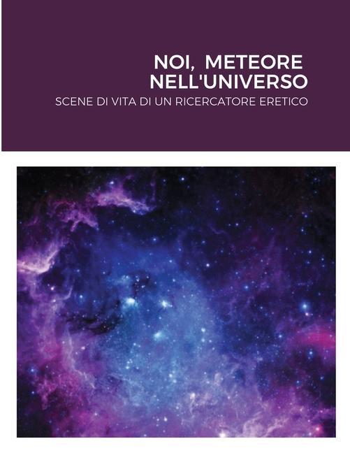 Carte Noi, Meteore Nell'universo 