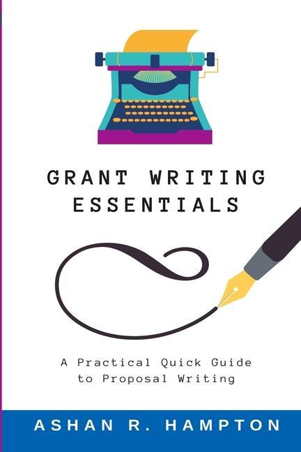 Knjiga Grant Writing Essentials Ashan Hampton
