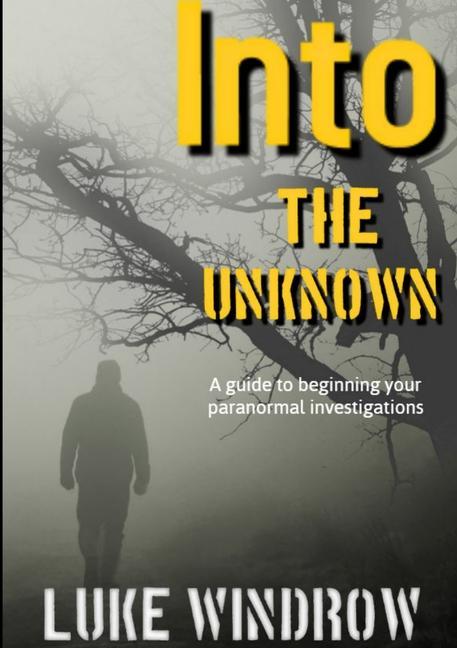 Knjiga Into the unknown Luke Windrow