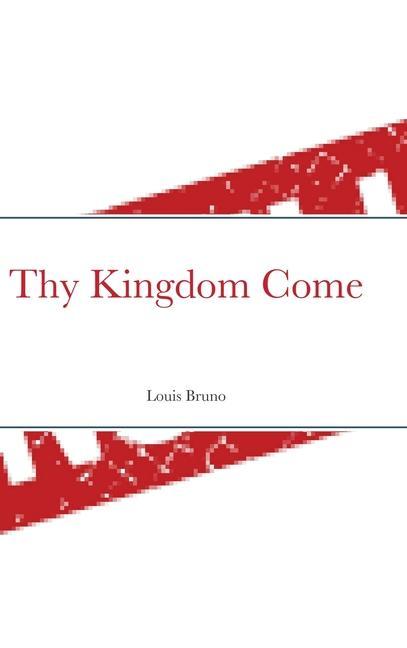 Boek Thy Kingdom Come Louis Bruno