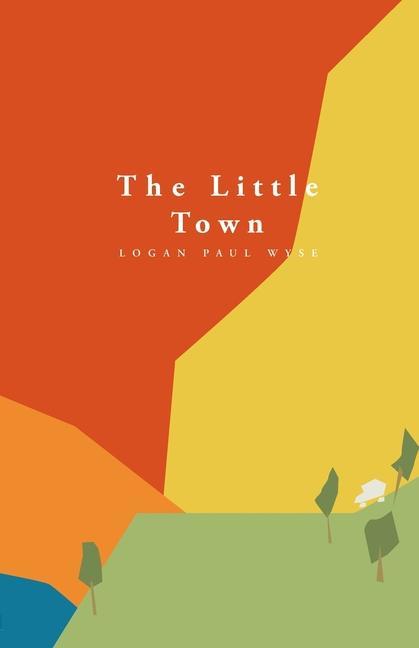 Книга Little Town Logan Paul Wyse