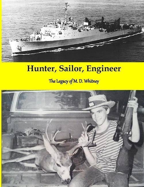 Knjiga Hunter, Sailor, Engineer Mike Whitney