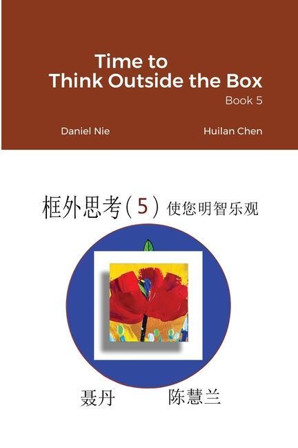 Knjiga Time to Think Outside the Box -- Book 5 Daniel Nie