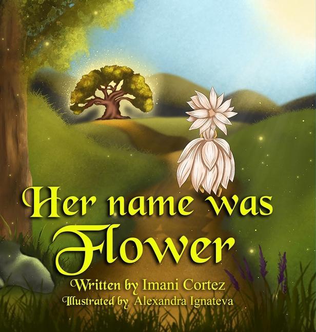 Könyv Her Name was Flower 
