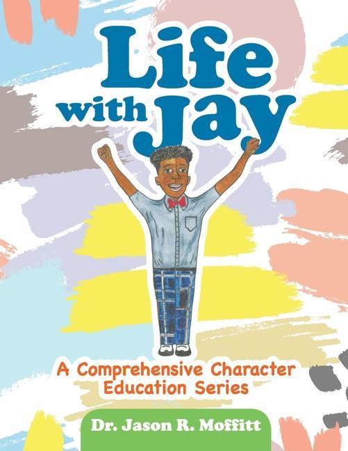 Knjiga Life with Jay Jason R. Moffitt
