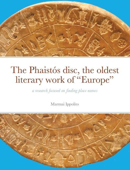 Könyv Phaistos disc, the oldest literary work of Europe 