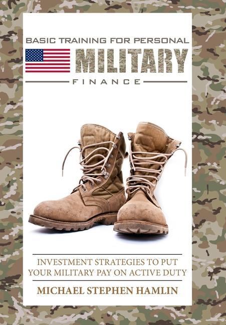 Libro Basic Training for Personal Military Finance Michael Stephen Hamlin