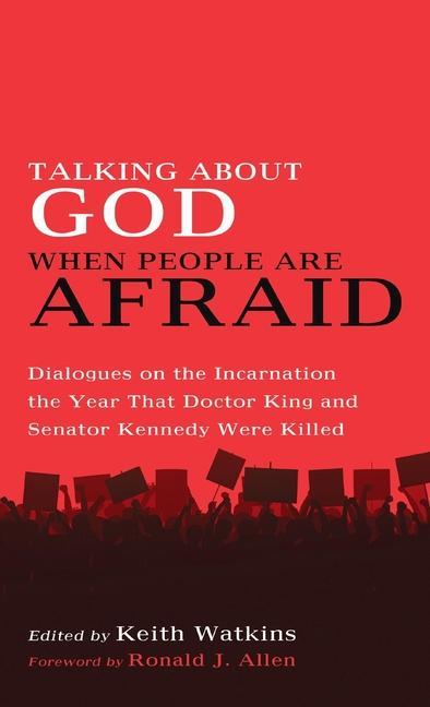 Книга Talking about God When People Are Afraid Keith Watkins