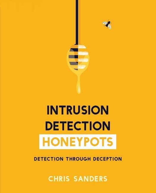 Книга Intrusion Detection Honeypots 
