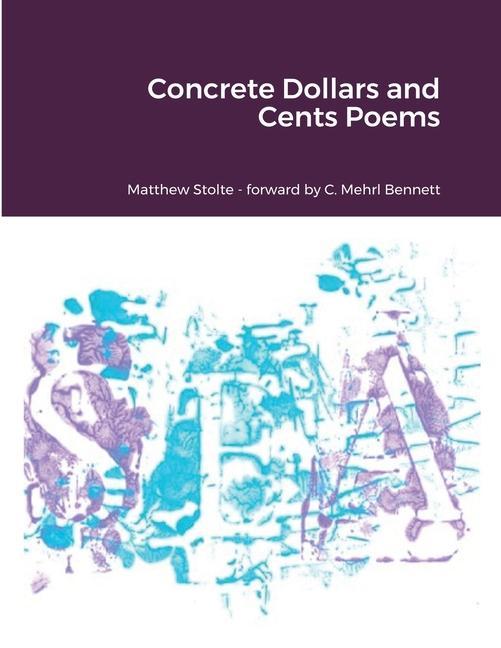 Kniha Concrete Dollars and Cents Poems C. Mehrl Bennett