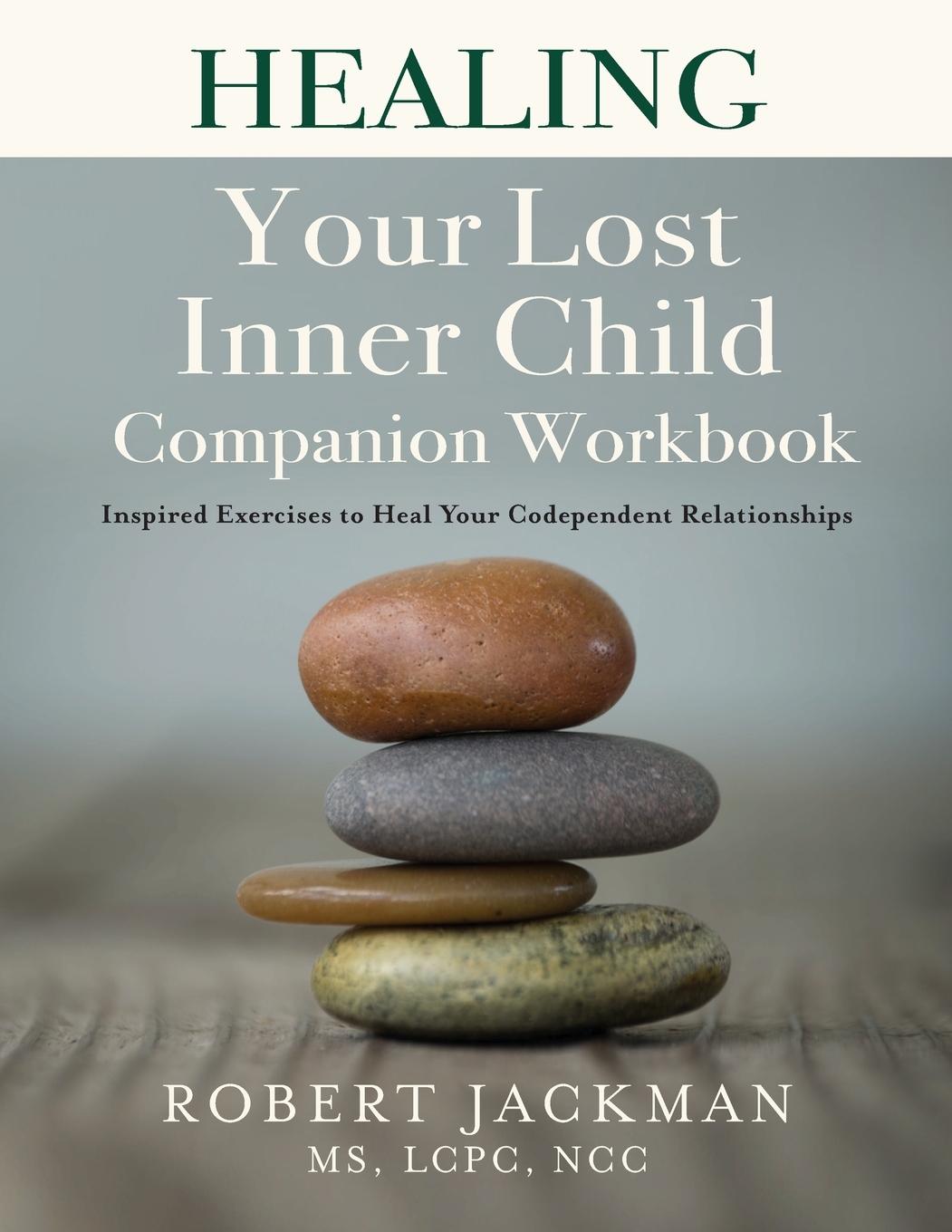 Kniha Healing Your Lost Inner Child Companion Workbook 
