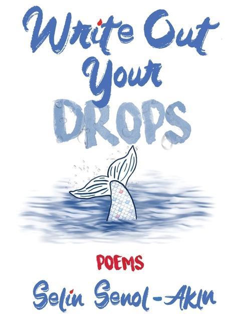 Book Write Out Your Drops Selin Senol-Akin