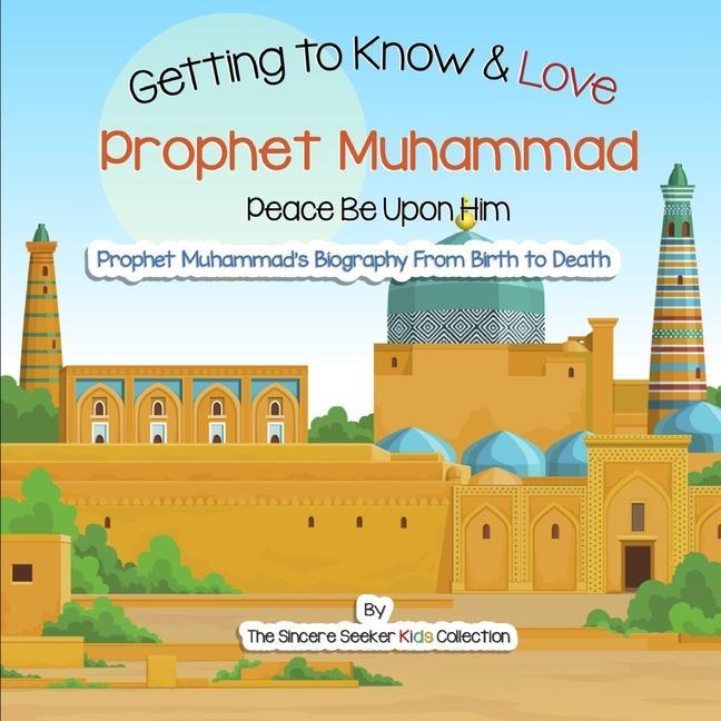 Книга Getting to Know and Love Prophet Muhammad 
