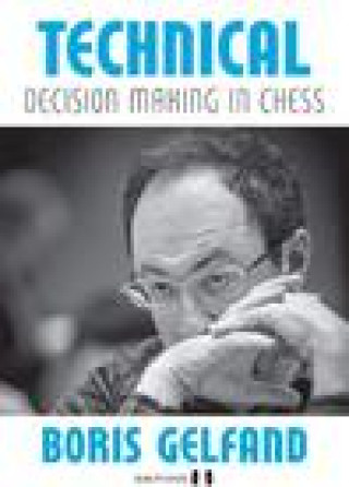 Kniha Technical Decision Making in Chess Jacob Aagaard