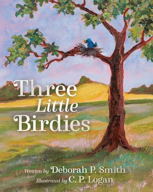 Kniha Three Little Birdies Connie P. Logan