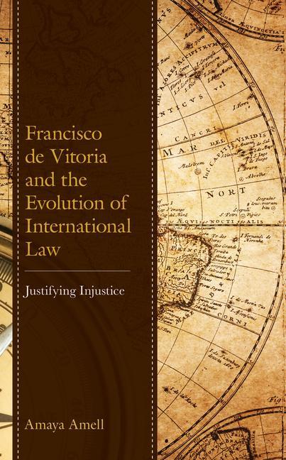 Knjiga Francisco de Vitoria and the Evolution of International Law 