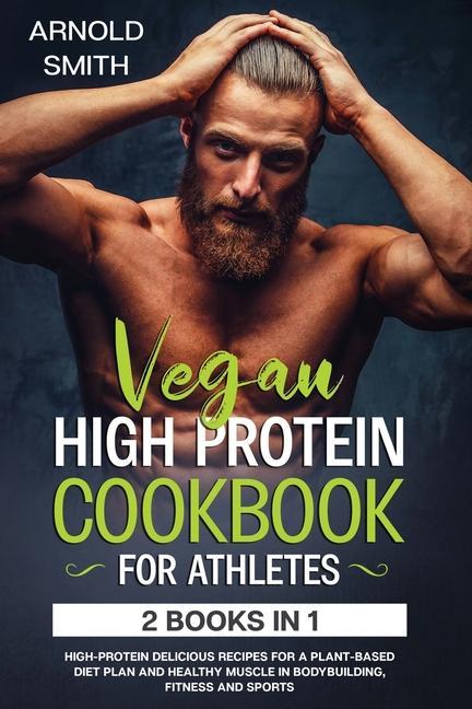 Könyv Vegan High-Protein Cookbook for Athletes 