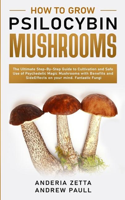Carte How to Grow Psilocybin Mushrooms 
