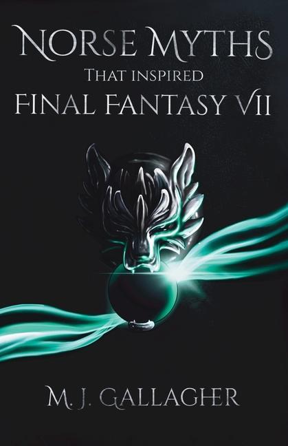 Könyv Norse Myths That Inspired Final Fantasy VII Kayley Henderson